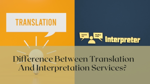 Bridging Worlds: The Art of Translation and Interpretation